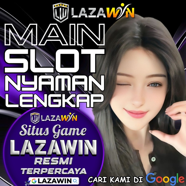 Bosan Main Slot Itu-itu Aja? LAZAWIN Punya Koleksi Slot Paling Lengkap! image 1